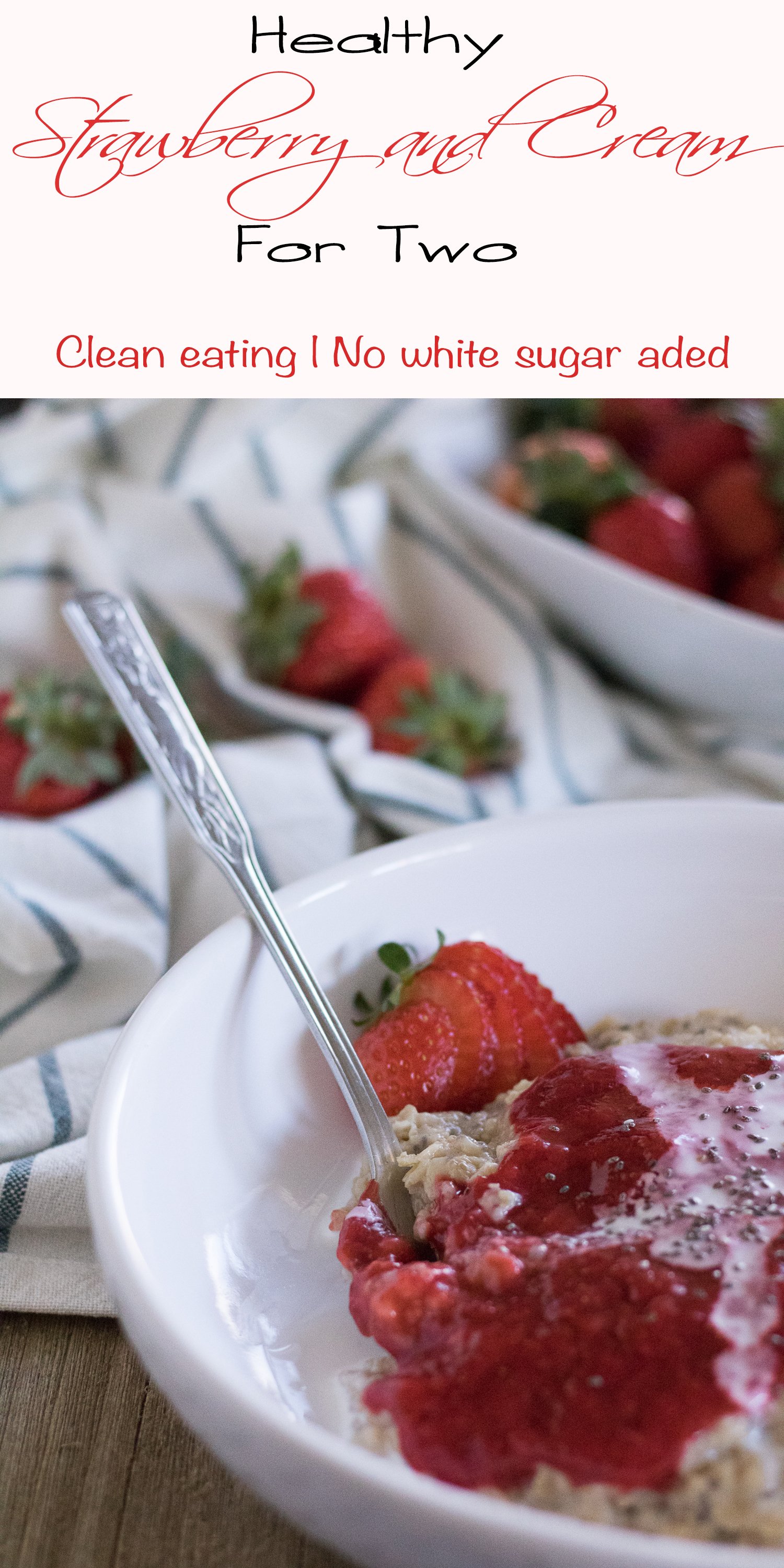 Strawberries and cream for two with no added white sugar