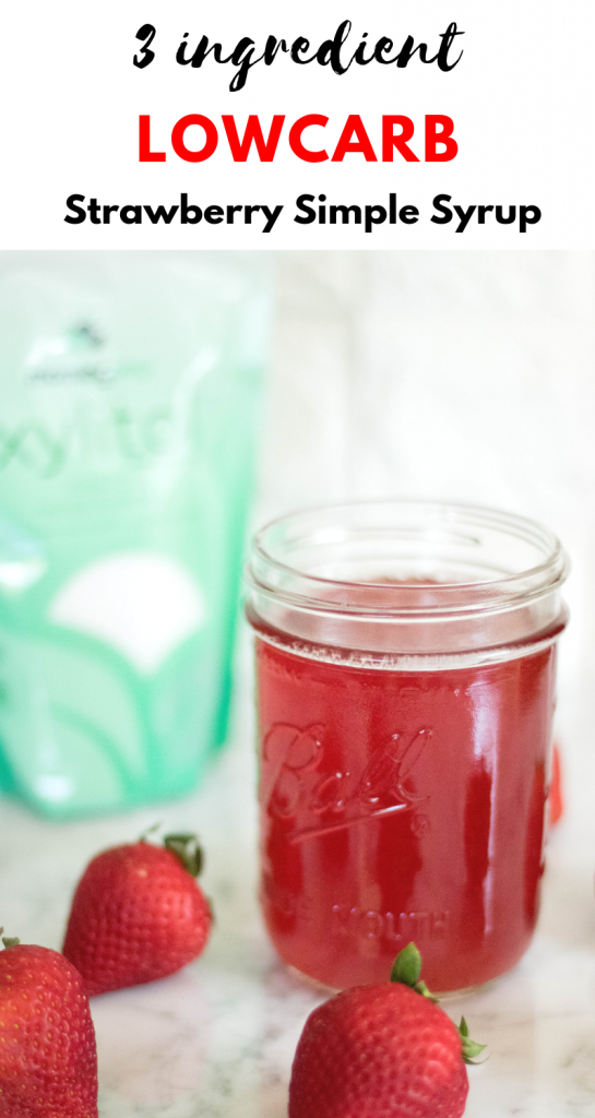 Xylitol low carb strawberry simple syrup