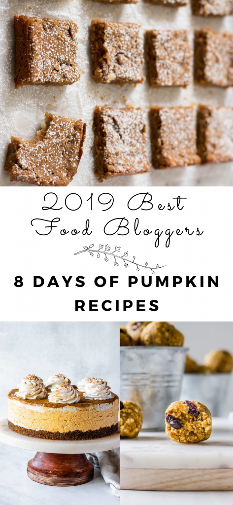 photo collage of pumpkin recipes with 2019 best food bloggers 8 day of pumpkin recipes