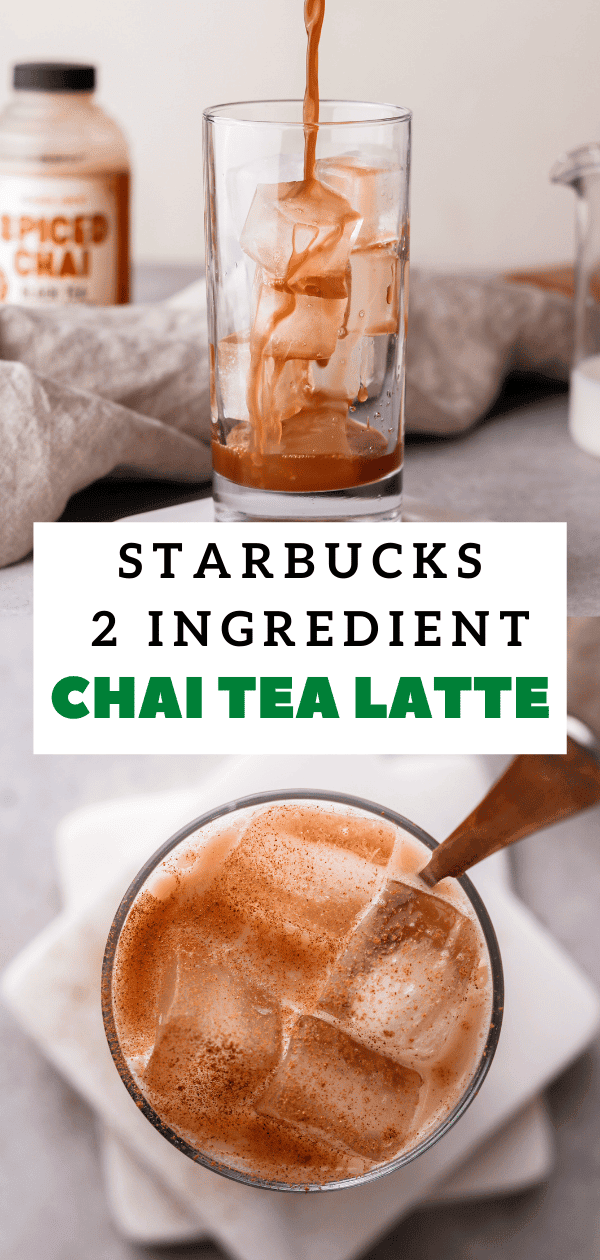 2 Ingredient Starbucks Iced Chai Tea Latte Lifestyle of a Foodie