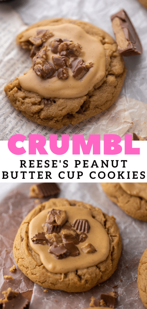 Crumbl Peanut Butter Reese’s cookies 