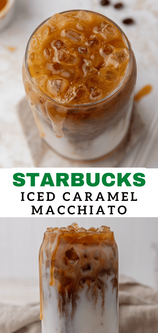 Iced Starbucks Caramel Macchiato recipe - Lifestyle of a Foodie