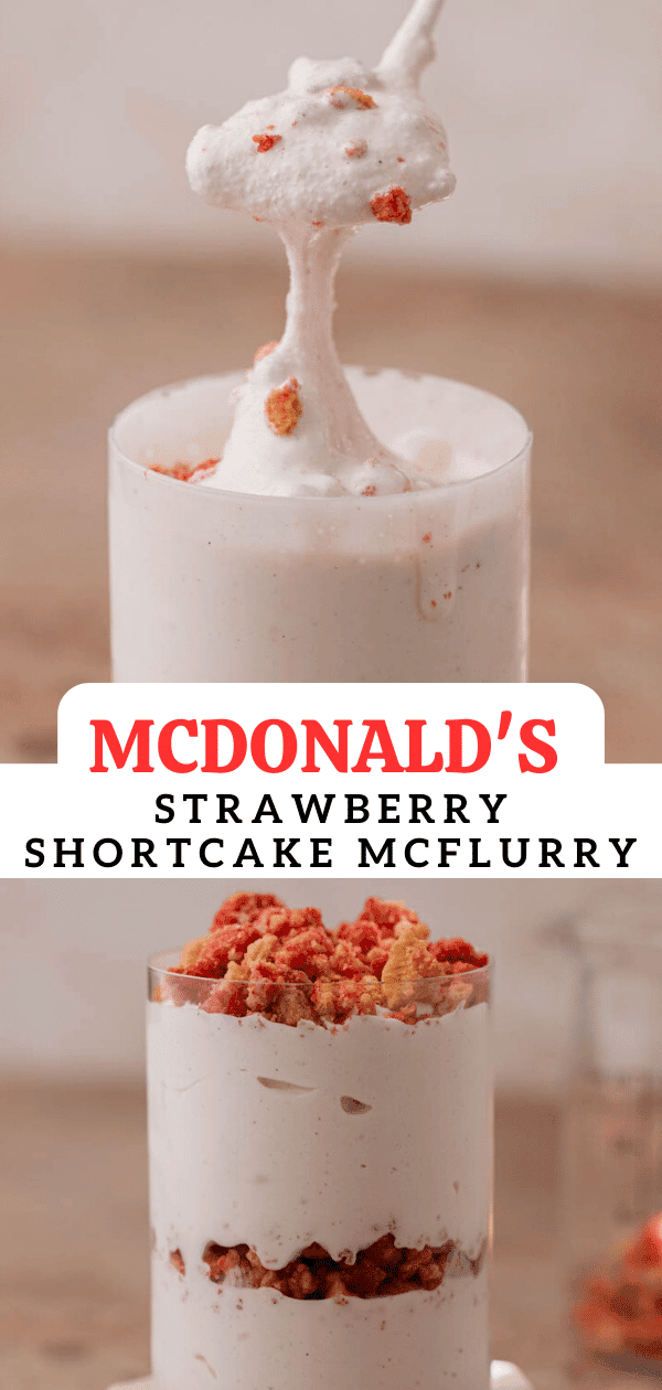 Easy Mcdonald's Strawberry Shortcake McFlurry Lifestyle of a Foodie