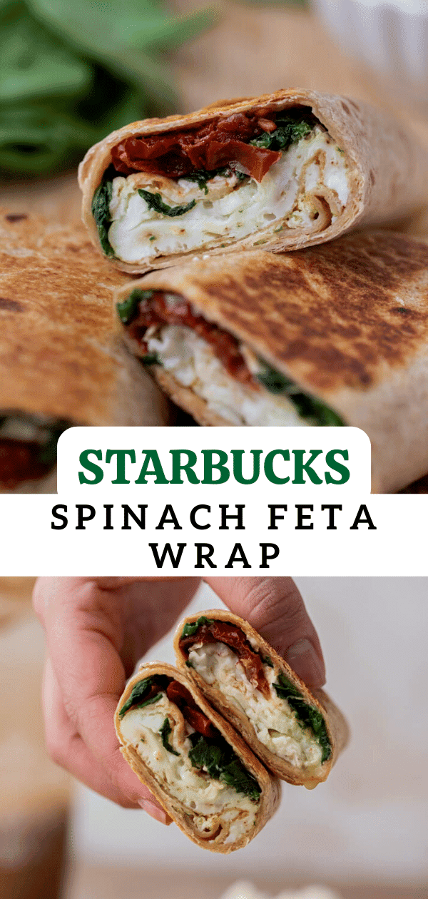 Starbucks Spinach Feta Wrap Copycat Lifestyle of a Foodie