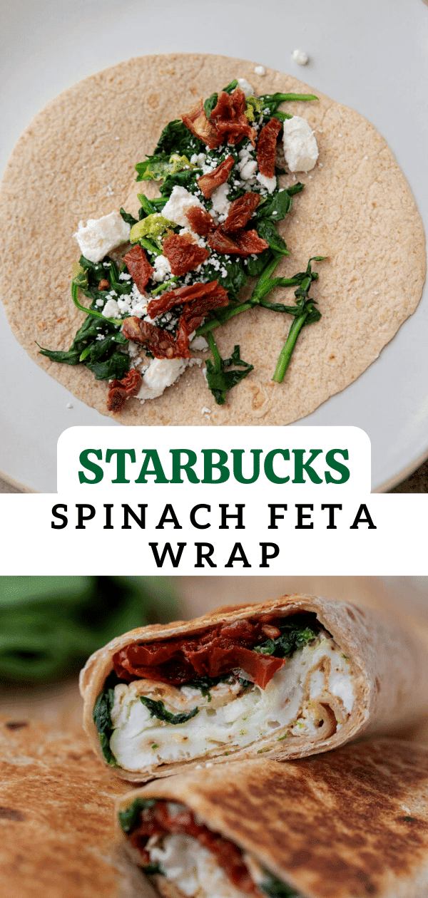Starbucks Spinach Feta Wrap Copycat Lifestyle of a Foodie