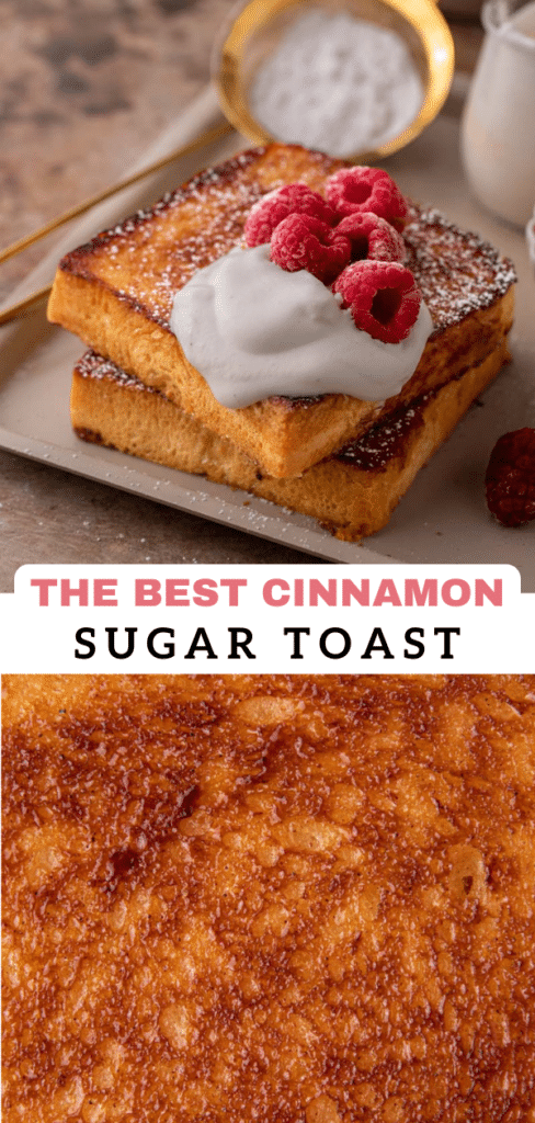 Cinnamon sugar toast 