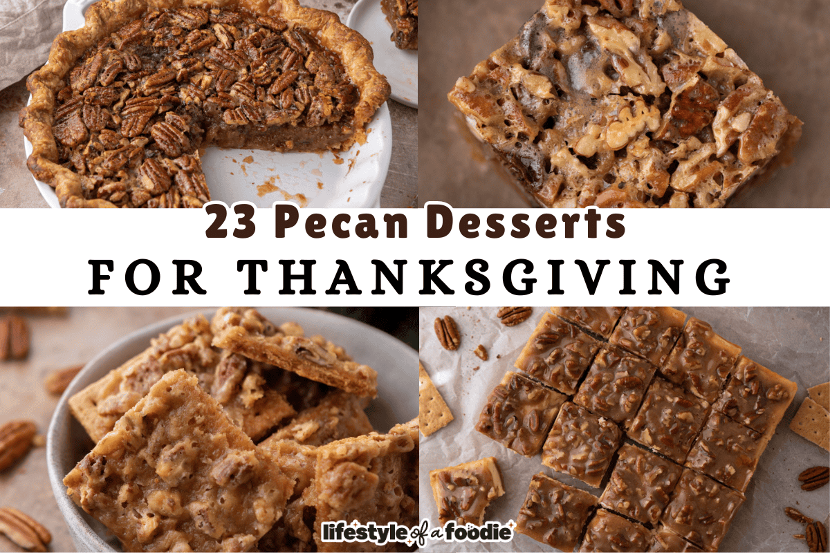 23 Pecan Desserts for Thanksgiving 