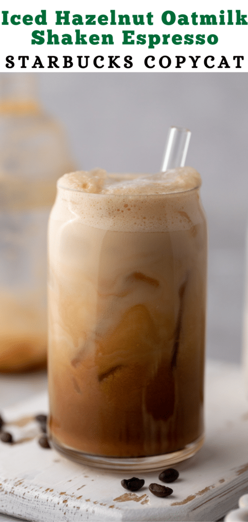 Iced Hazelnut Oatmilk Shaken Espresso Starbucks Copycat 